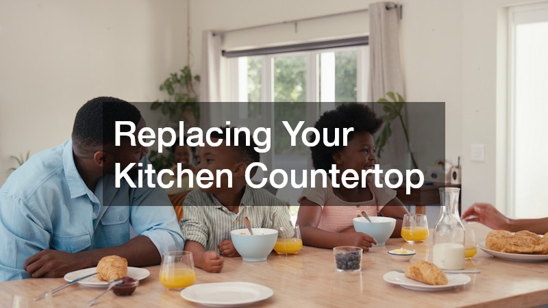 Replacing Your Kitchen Countertop