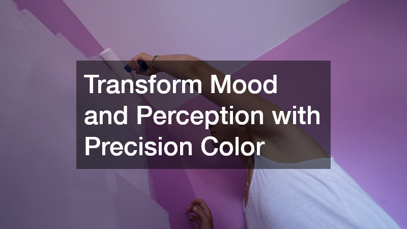 Transform Mood and Perception with Precision Color