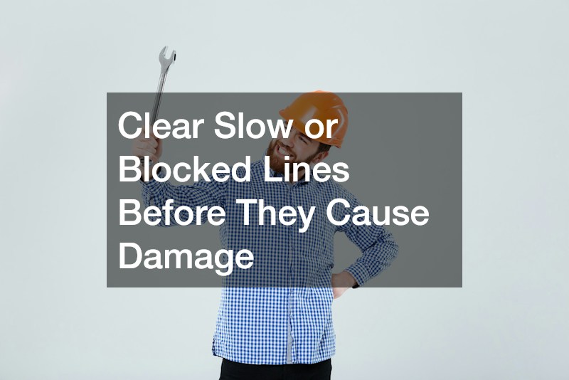 Clear Slow or Blocked Lines Before They Cause Damage