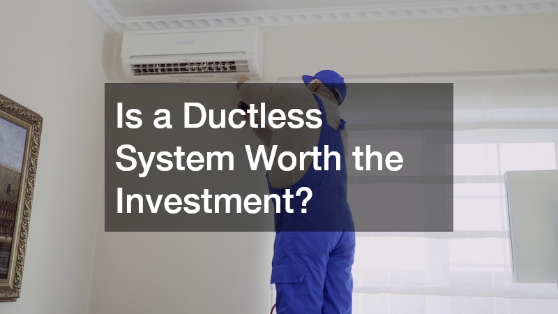 Is a Ductless System Worth the Investment?