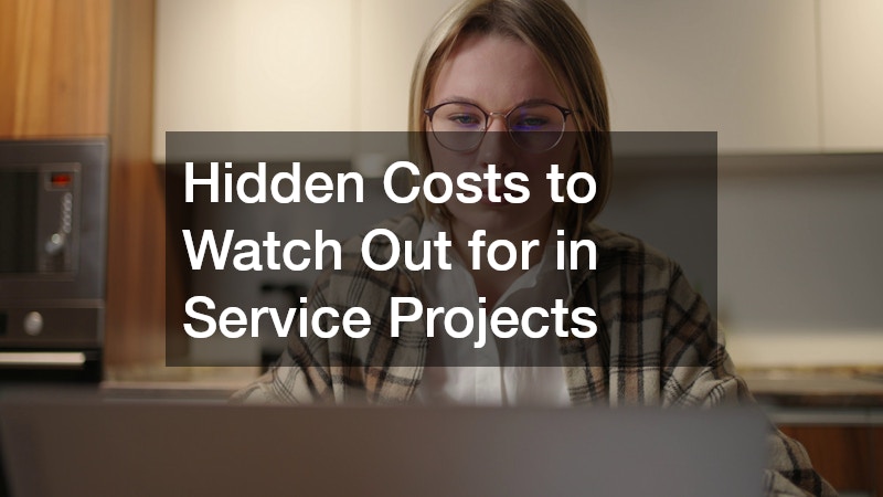 Hidden Costs to Watch Out for in Service Projects