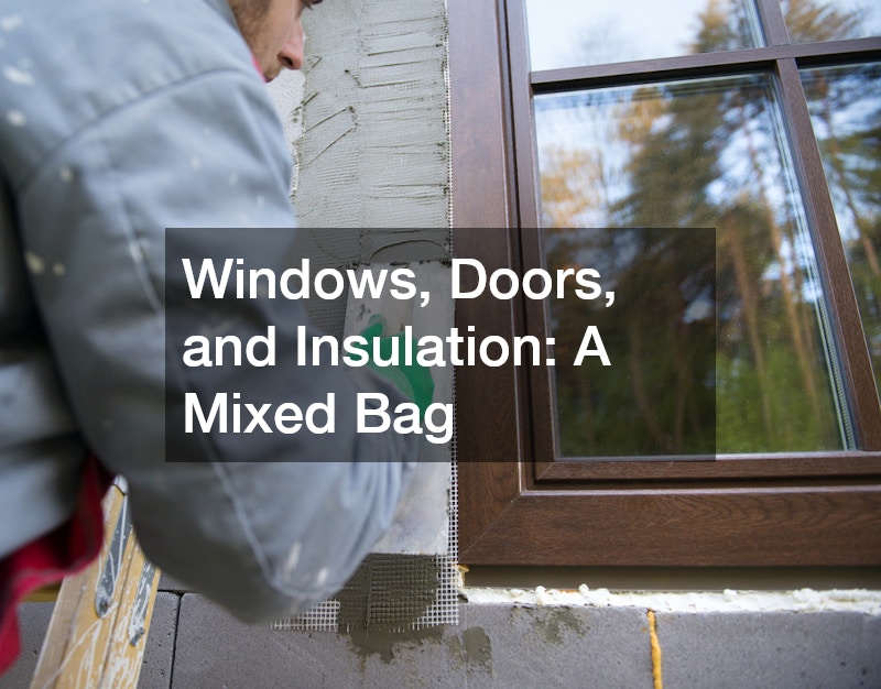Windows, Doors, and Insulation: A Mixed Bag
