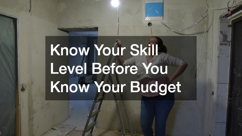 Know Your Skill Level Before You Know Your Budget