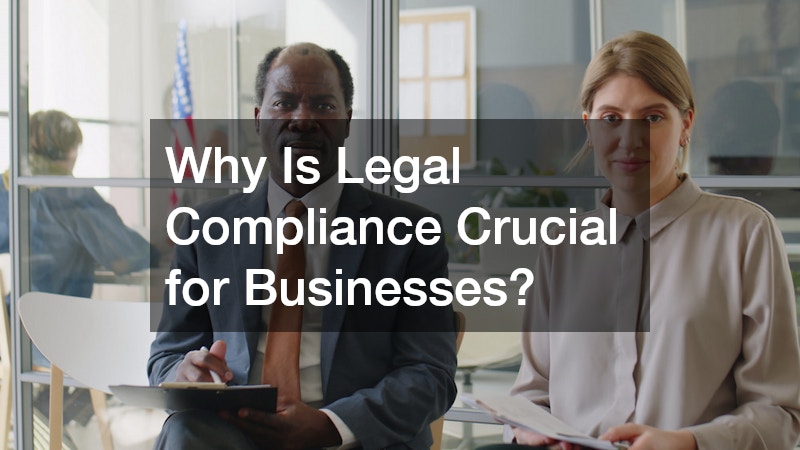 Why Is Legal Compliance Crucial for Businesses?