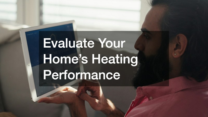 Evaluate Your Home’s Heating Performance