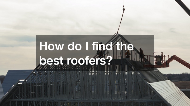 How do I find the best roofers?