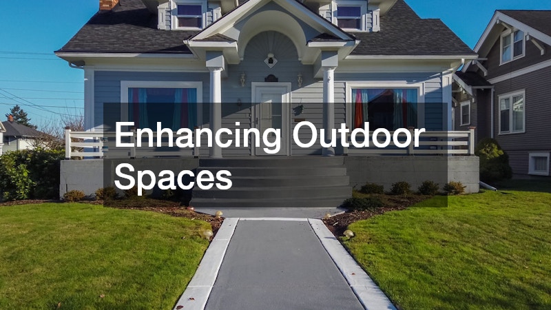 Enhancing Outdoor Spaces