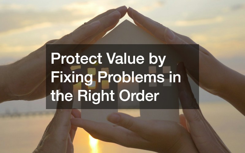 Protect Value by Fixing Problems in the Right Order