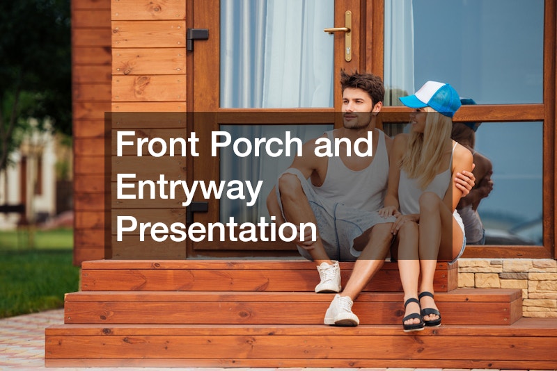 Front Porch and Entryway Presentation