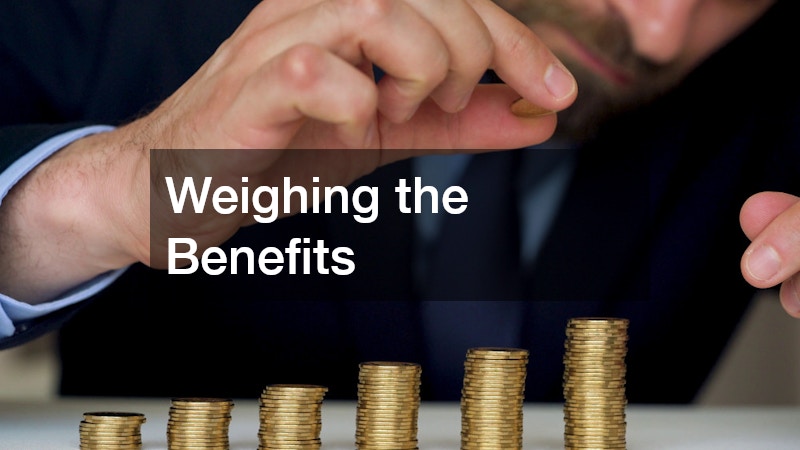 Weighing the Benefits