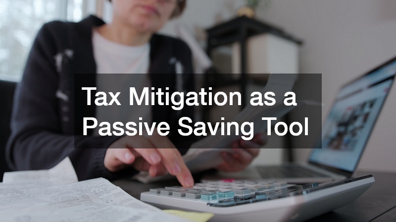 Tax Mitigation as a Passive Saving Tool