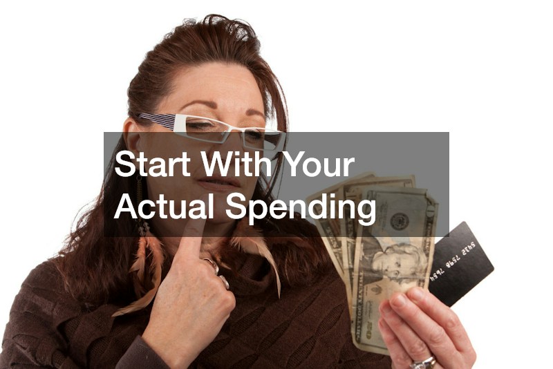 Start With Your Actual Spending