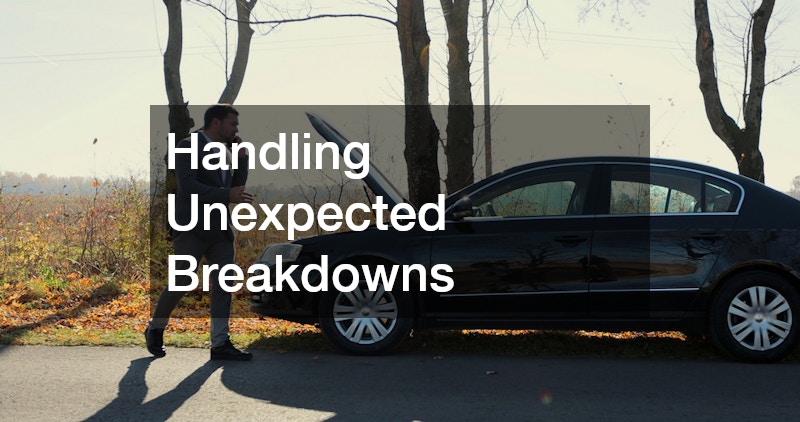 Handling Unexpected Breakdowns