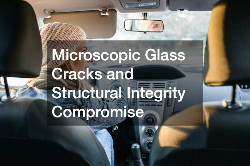 Microscopic Glass Cracks and Structural Integrity Compromise