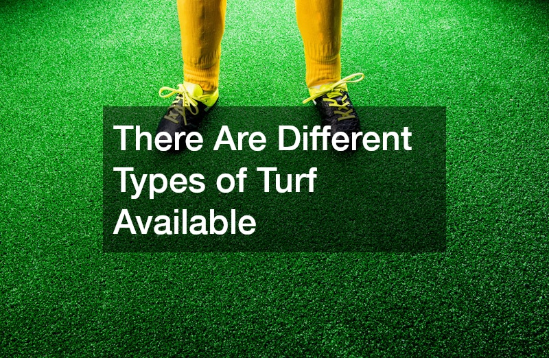There Are Different Types of Turf Available