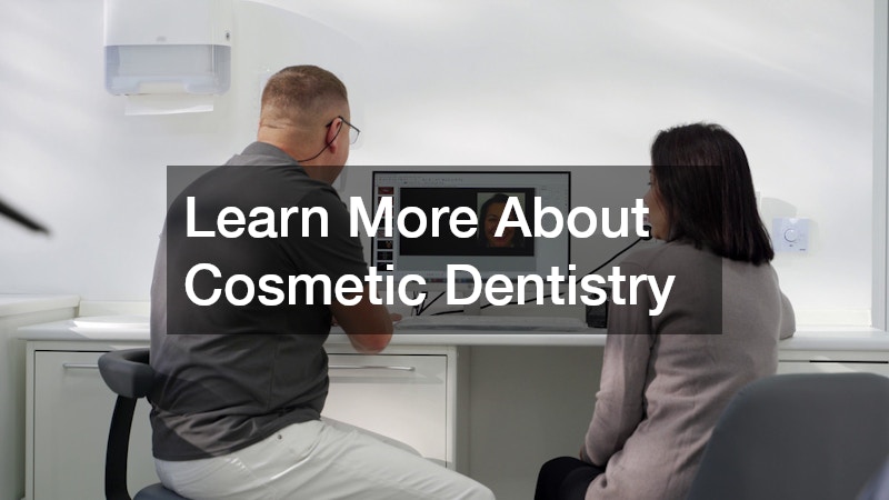 Learn More About Cosmetic Dentistry