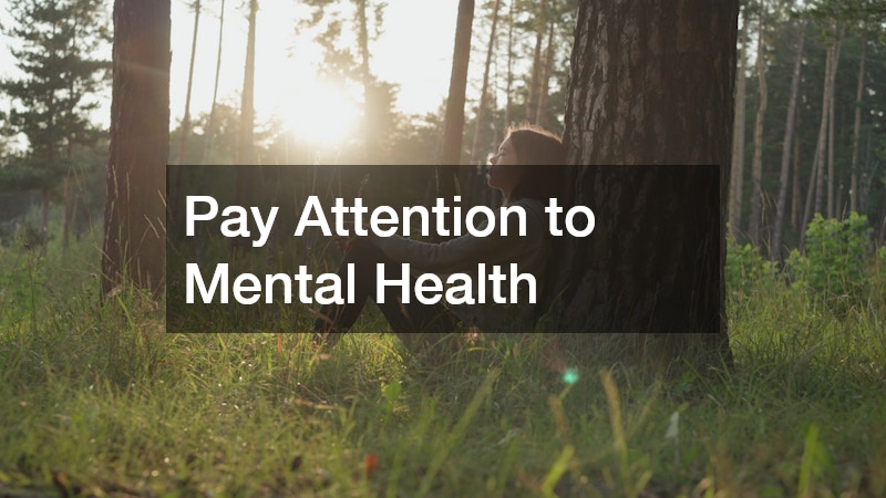 Pay Attention to Mental Health