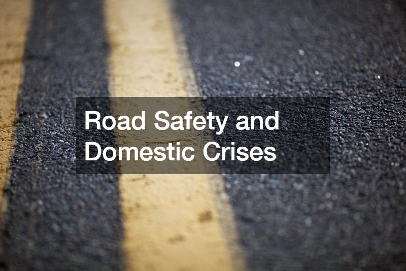 Road Safety and Domestic Crises