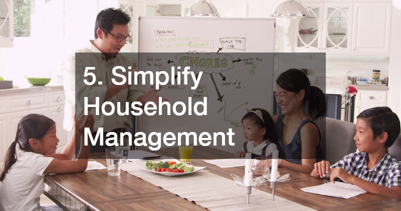 5. Simplify Household Management