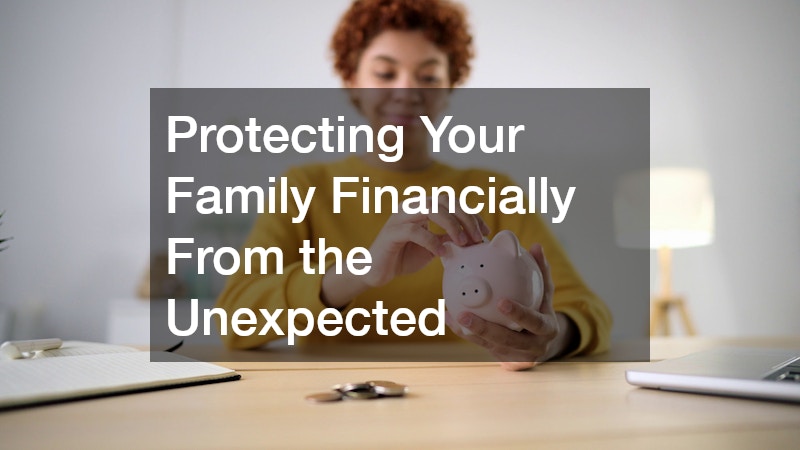 Protecting Your Family Financially From the Unexpected