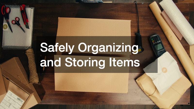 Safely Organizing and Storing Items