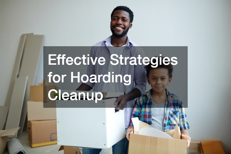 Effective Strategies for Hoarding Cleanup
