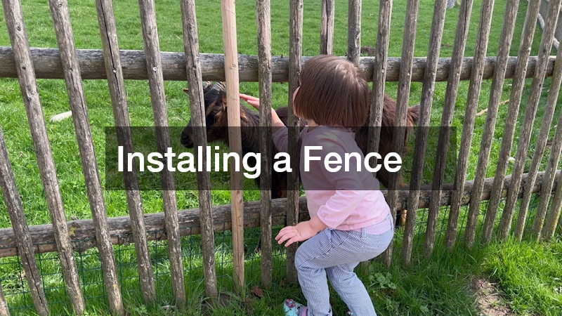 Installing a Fence
