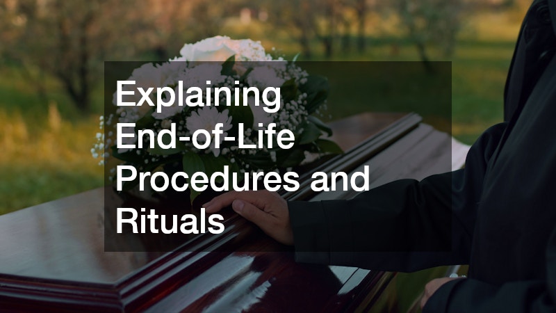 Explaining End-of-Life Procedures and Rituals