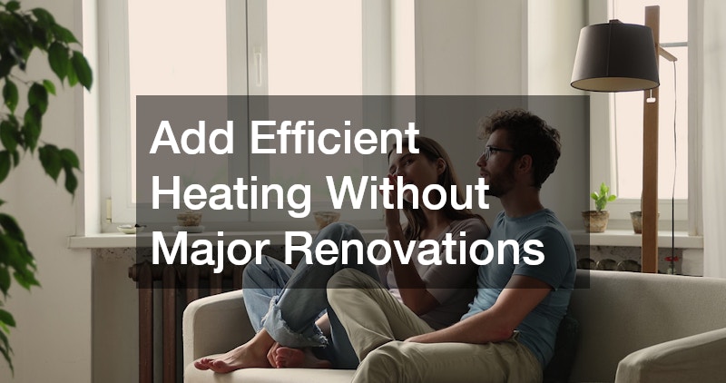 Add Efficient Heating Without Major Renovations