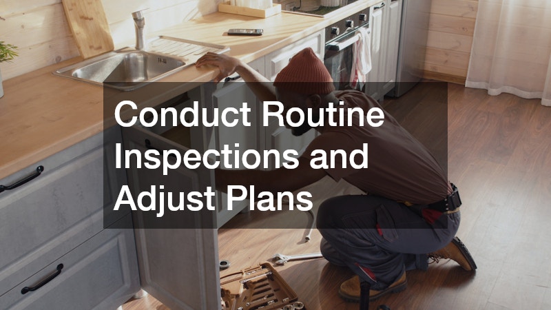 Conduct Routine Inspections and Adjust Plans