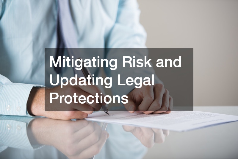 Mitigating Risk and Updating Legal Protections