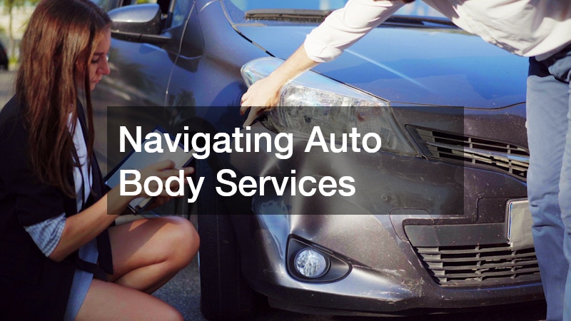 Navigating Auto Body Services