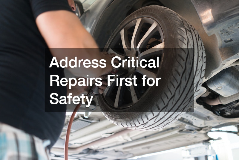 Address Critical Repairs First for Safety