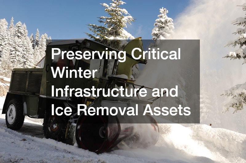 Preserving Critical Winter Infrastructure and Ice Removal Assets