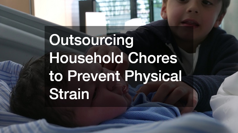 Outsourcing Household Chores to Prevent Physical Strain