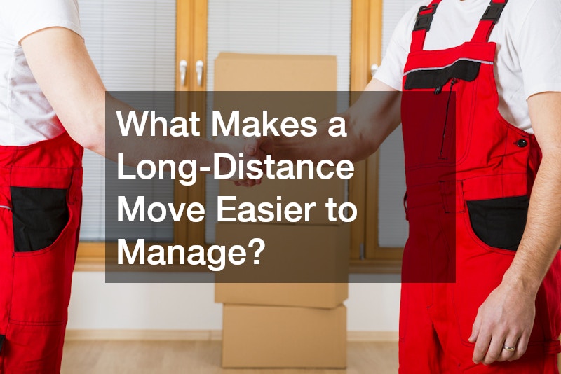 What Makes a Long-Distance Move Easier to Manage?