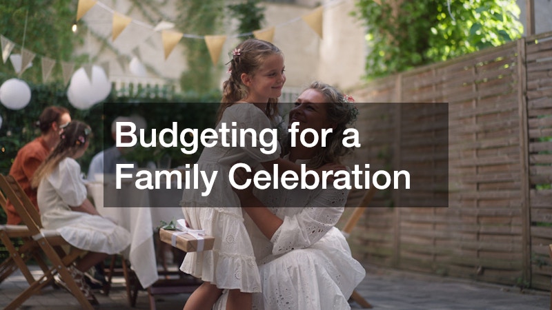 Budgeting for a Family Celebration