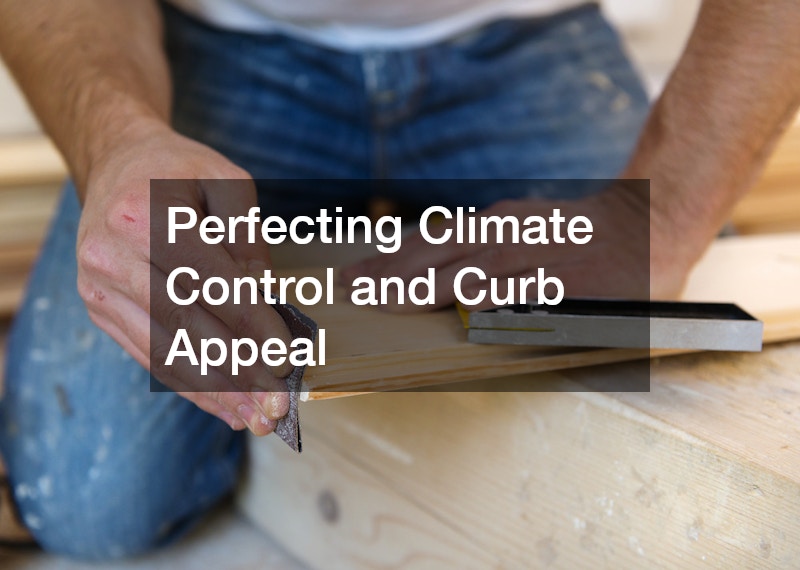 Perfecting Climate Control and Curb Appeal