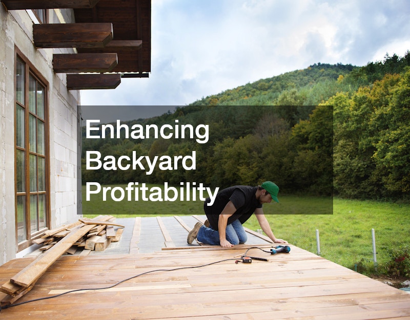 Enhancing Backyard Profitability