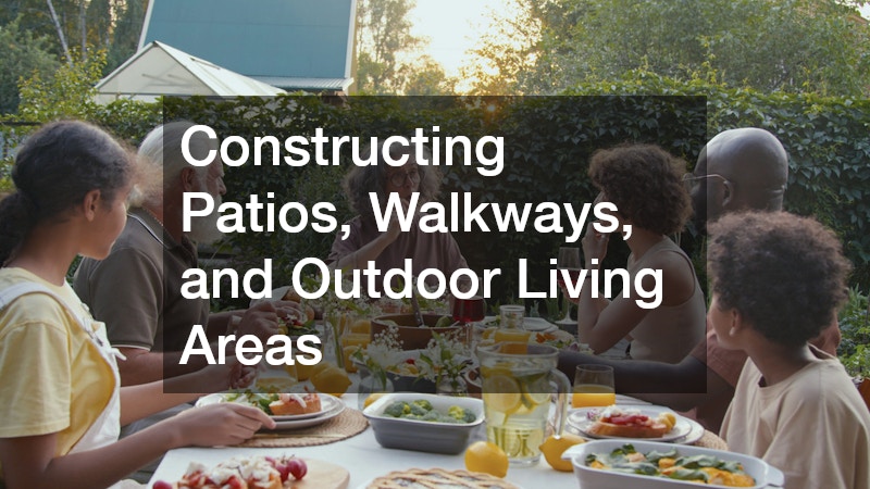 Constructing Patios, Walkways, and Outdoor Living Areas