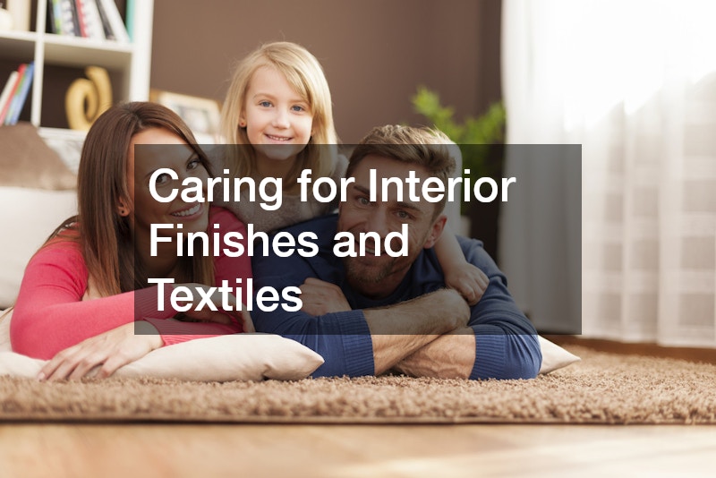 Caring for Interior Finishes and Textiles