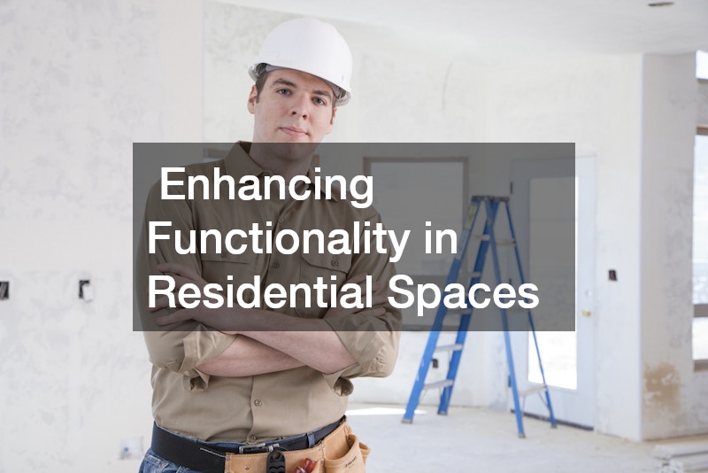  Enhancing Functionality in Residential Spaces