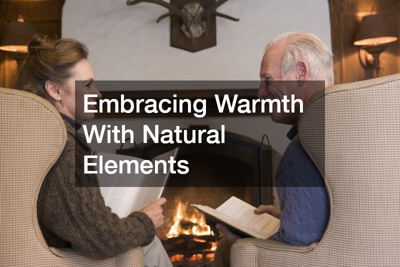 Embracing Warmth With Natural Elements