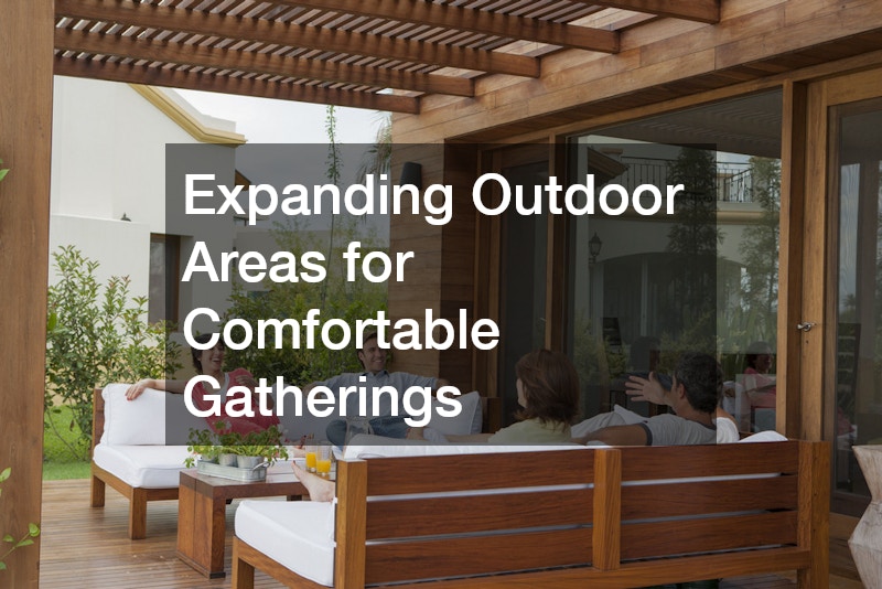 Expanding Outdoor Areas for Comfortable Gatherings