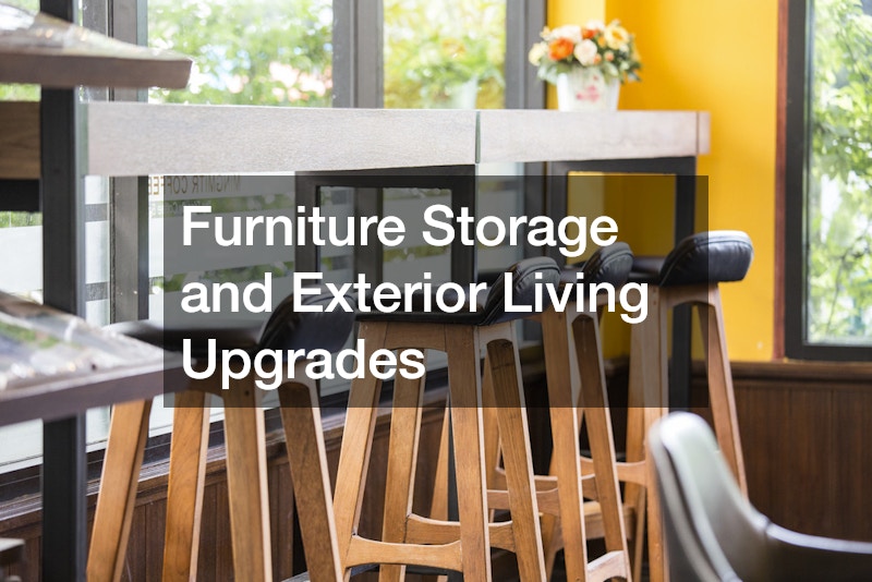 Furniture Storage and Exterior Living Upgrades