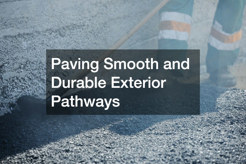 Paving Smooth and Durable Exterior Pathways