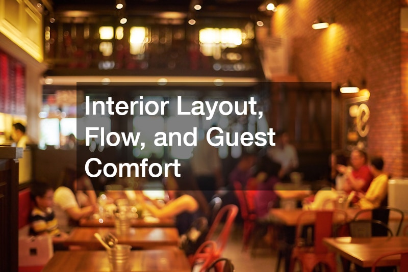 Interior Layout, Flow, and Guest Comfort