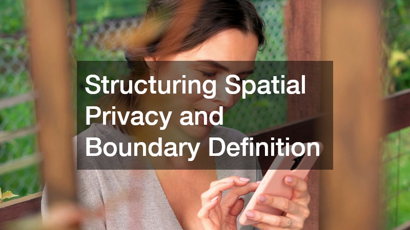 Structuring Spatial Privacy and Boundary Definition