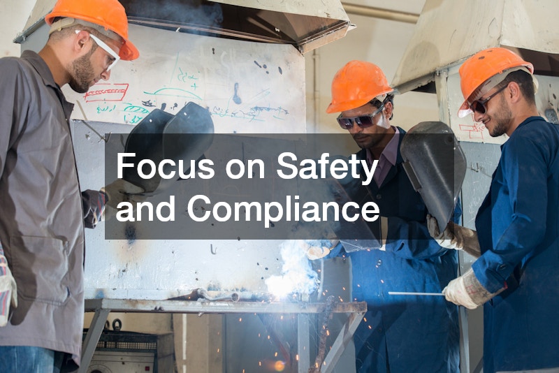 Focus on Safety and Compliance