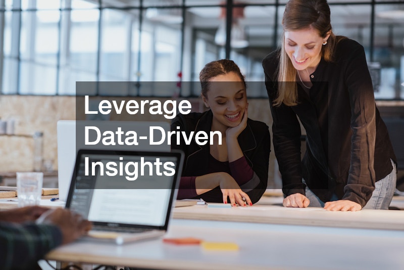Leverage Data-Driven Insights